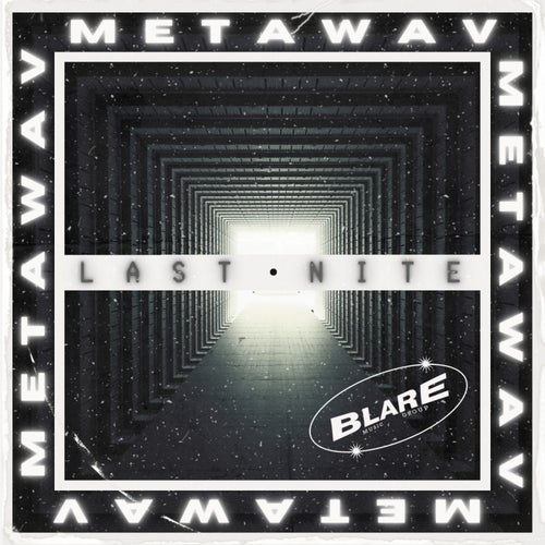 Metawav. - LAST NITE [CAT837336]